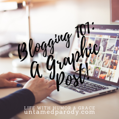 Blogging 101: A Graphic Post