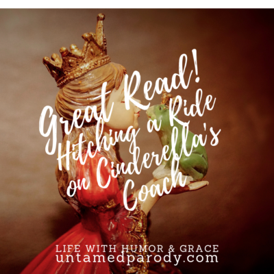 Great Read! Hitching a Ride on Cinderella’s Coach